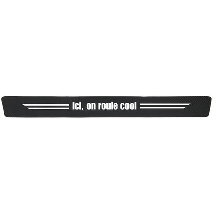 Protection seuil de porte "Ici, on roule cool"