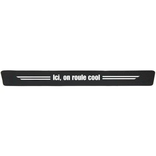 Protection seuil de porte "Ici, on roule cool"