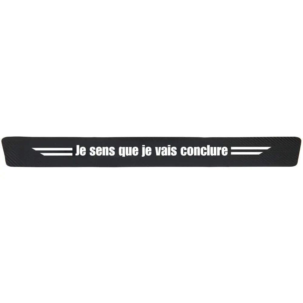 Protection seuil de porte "Je sens que je vais conclure"